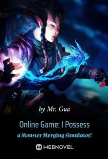 Online Game: I Possess a Monster Merging Simulator!