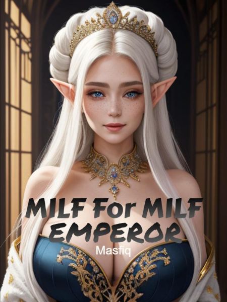 MILF For MILF EMPEROR