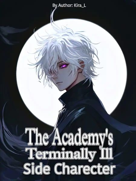 The Academy's Terminally Ill Side Character