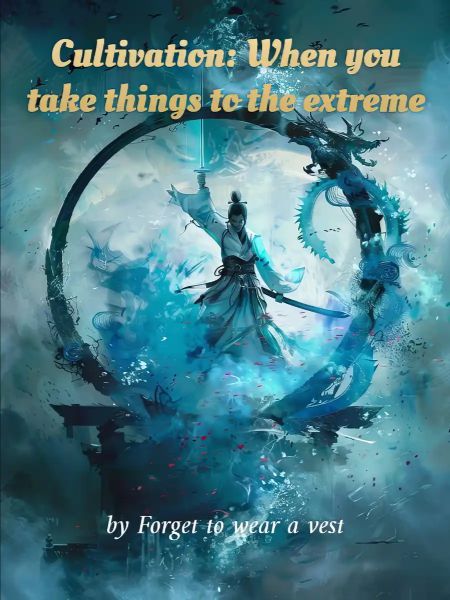 Cultivation: When you take things to the extreme