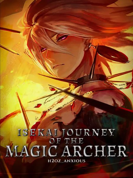 Isekai Journey Of The Magic Archer