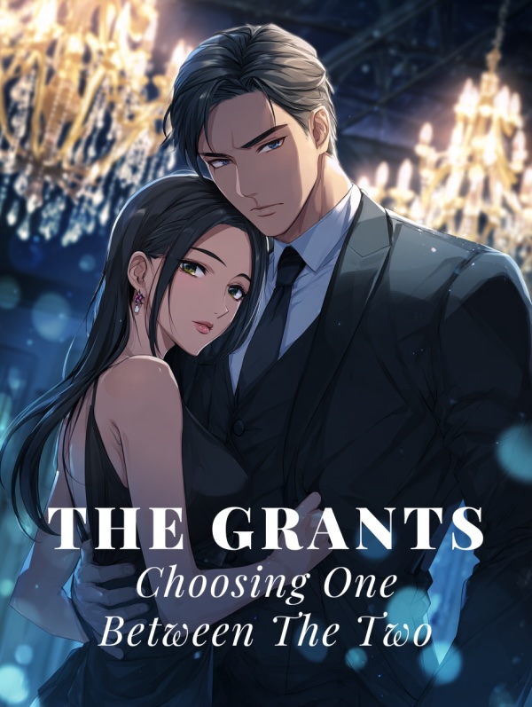 The Grants: Choosing One Between The Two