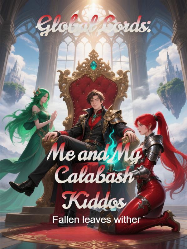 Global Lords: Me and My Calabash Kiddos