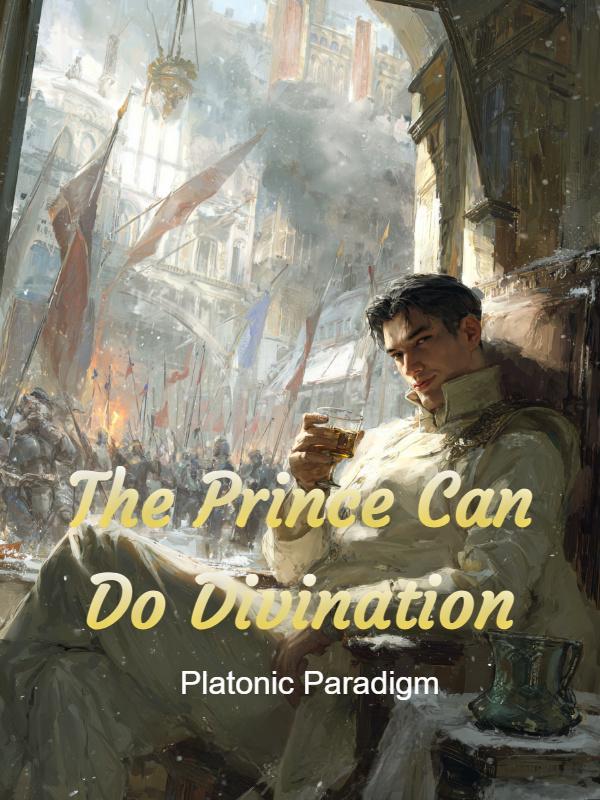 The Prince Can Do Divination