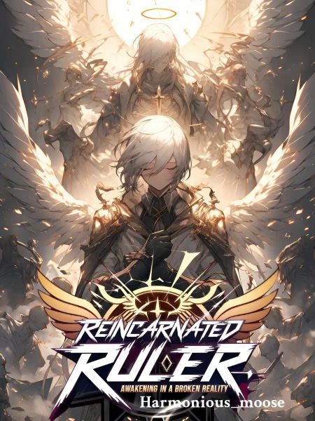Reincarnated Ruler: Awakening in a Broken Reality