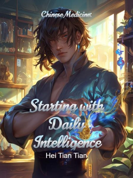 Chinese Medicine: Starting with Daily Intelligence