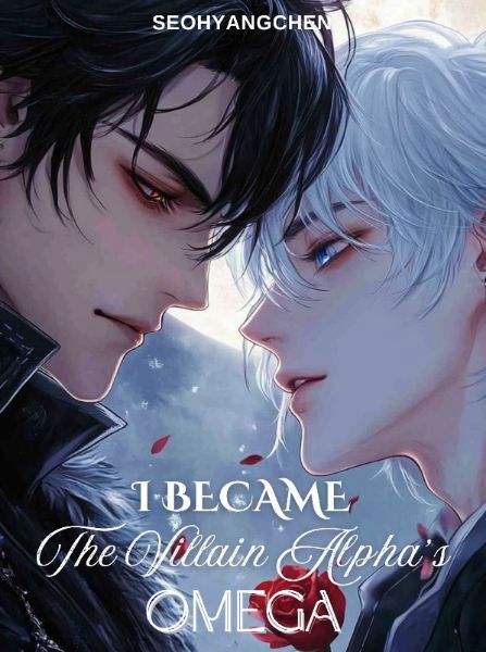 I Became the Villain Alpha's Omega (BL)