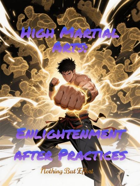 High Martial Arts: Enlightenment&nbsp;&nbsp;after Practices