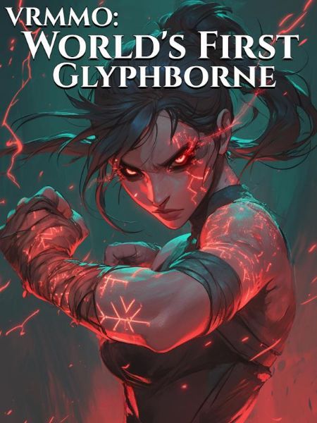VRMMO: World's First Glyphborne