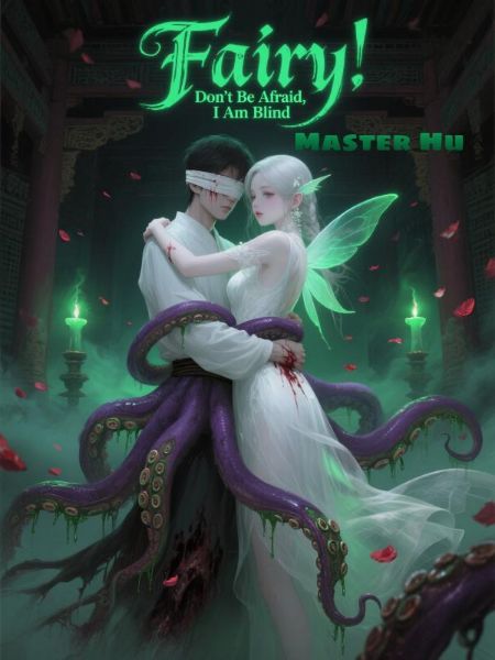 Fairy, Don't Be Afraid, I Am Blind