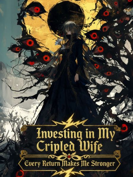 Investing in My Crippled Wife: Every Return Makes Me Stronger