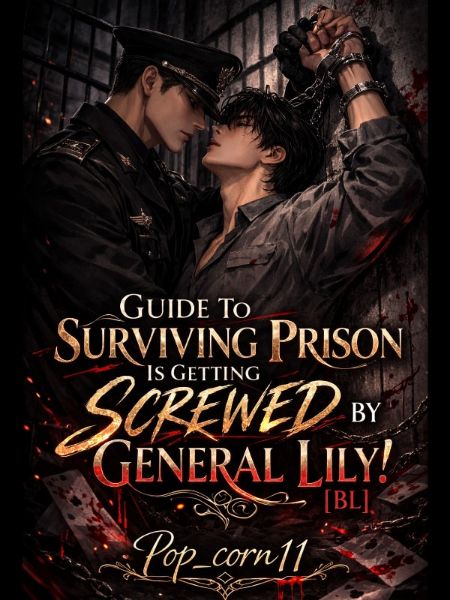 Guide To Surviving Prison Is Getting Screwed By General Lily! [BL]