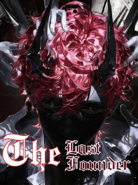 The Last Founder