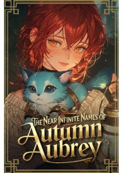 The Near Infinite Names of Autumn Aubrey