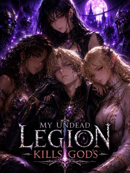 My Undead Legion Kills God's