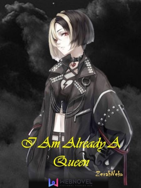 I Am Already A Queen