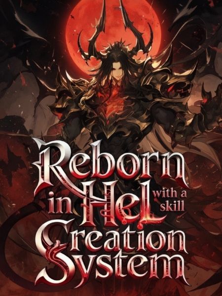 Reborn in hell with a skill creation system