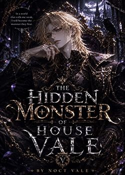The Hidden Monster of House Vale