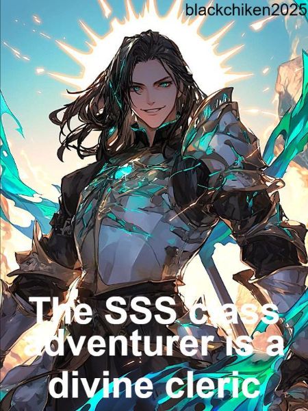 The SSS&nbsp;&nbsp;class adventurer is a divine cleric