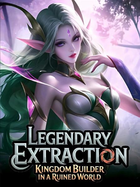 Legendary Extraction: Kingdom Builder in a Ruined World