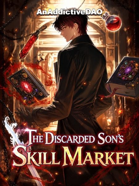 The Discarded Son's Skill Market