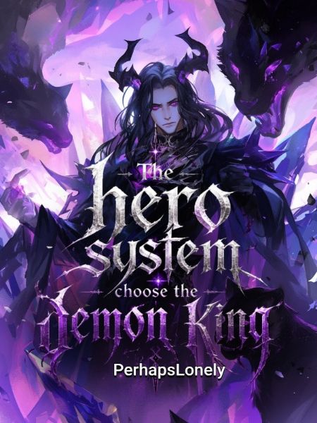 The Hero System Chose the Demon King