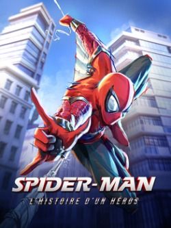 Spider-Man : The Story of a Hero