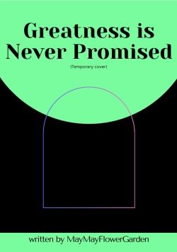Greatness is Never Promised