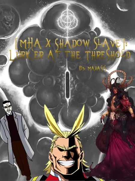 [MHA x Shadow Slave]: Lurker at the Threshold