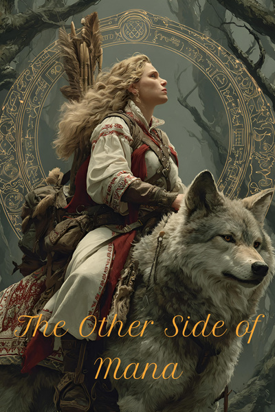 The Other Side of Mana [LitRPG] [Alternate Reality] [Kingdom Building] [OP MCs]