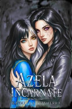 Azela Incarnate
