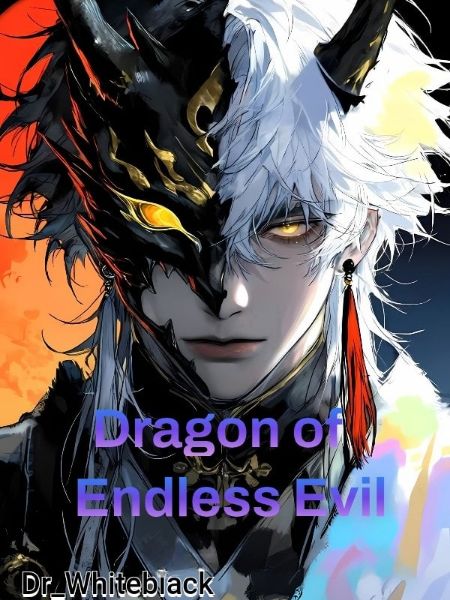 Dragon of Endless Evil