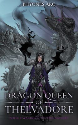 The Dragon Queen of Thelvadore