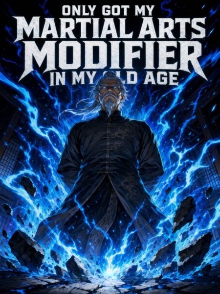 Only Got My Martial Arts Modifier in My Old Age