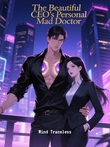 The Beautiful CEO's Personal Mad Doctor
