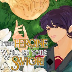 Otome Game: I, The Heroine Will Be Your Savior! (GL)