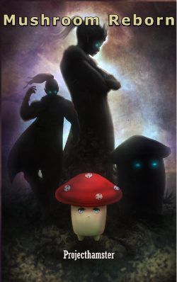 Mushroom Reborn [LitRPG]