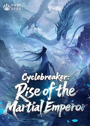 Cyclebreaker: Rise of the Martial Emperor