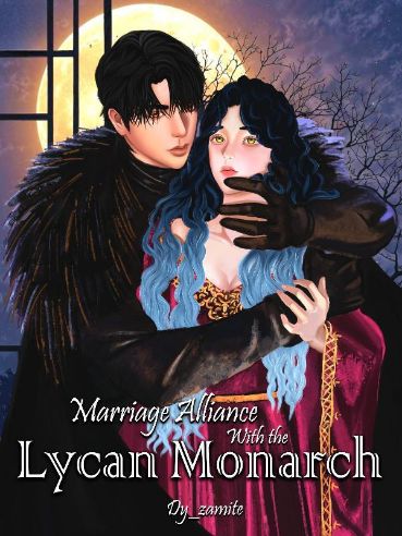 Marriage Alliance With The Lycan Monarch