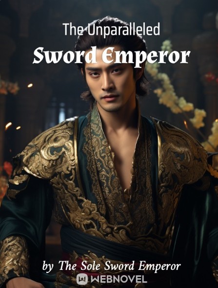The Unparalleled Sword Emperor