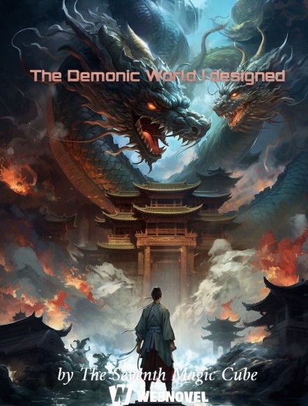 The Demonic World I designed