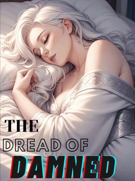 The Dread of Damned