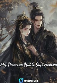 My Princess Holds Superpowers