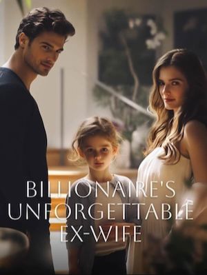 Billionaire's Unforgettable Ex-Wife