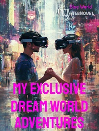 My Exclusive Dream World Adventures