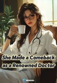 She Made a Comeback as a Renowned Doctor
